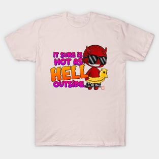 Sure is Hot as Hell T-Shirt